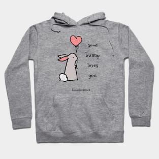 Some Bunny Loves You by Bumblebee Biscuit Hoodie